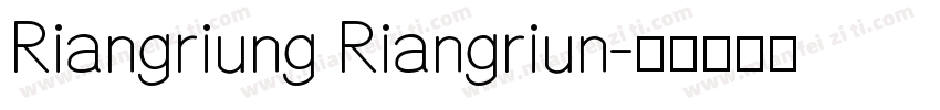 Riangriung Riangriun字体转换
